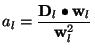 $\displaystyle a_l = \frac{\mathbf{D}_l\bullet\mathbf{w}_l}{\mathbf{w}_l^2}$